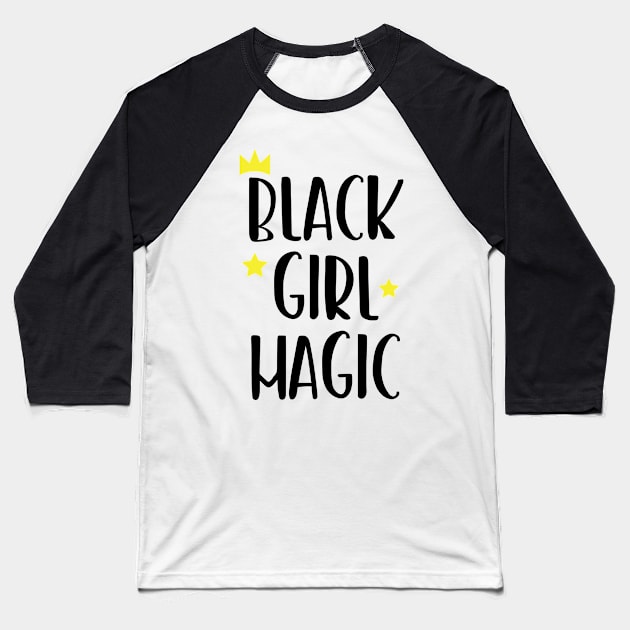 Black Girl Magic, African American Baseball T-Shirt by UrbanLifeApparel